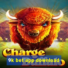 9k bet app download